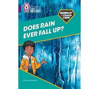 Shinoy and the Chaos Crew: Does rain ever fall up?: Band 08/Purple (Collins Big Cat)