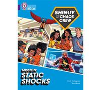 Shinoy and the Chaos Crew Mission: Static Shocks: Band 08/Purple (Collins Big Cat)