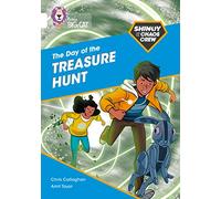 Shinoy and the Chaos Crew: The Day of the Treasure Hunt: Band 10/White (Collins Big Cat)
