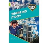 Shinoy and the Chaos Crew: Where did it go?: Band 11/Lime (Collins Big Cat)