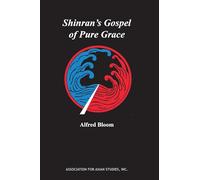 Shinran's Gospel of Pure Grace (AAS Monographs)