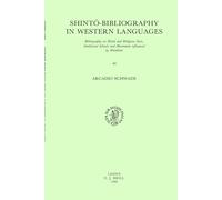 Shintō-Bibliography in Western Languages: Bibliography on Shintō and Religious Sects, Intellectual Schools and Movements Influenced by Shintōism