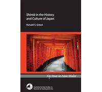 Shinto in the History and Culture of Japan (Key Issues in Asian Studies)