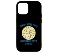 Shiny New Hips Brighter Days Ahead Recovery Case for iPhone 12/12 Pro