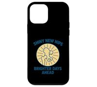 Shiny New Hips Brighter Days Ahead Recovery Case for iPhone 12 mini