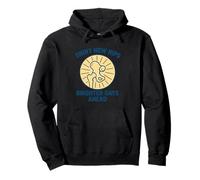 Shiny New Hips Brighter Days Ahead Recovery Pullover Hoodie