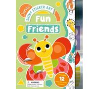 Shiny Sticker Art Junior: Fun Friends: With 12 Easy-To-Make Sticker Mosaics