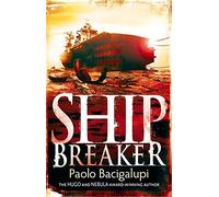 Ship Breaker by Paolo Bacigalupi (2011-07-01)