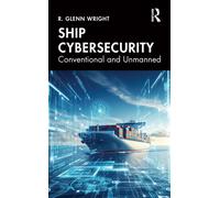 Ship Cybersecurity : Conventional and Unmanned