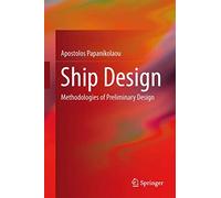 Ship Design: Methodologies of Preliminary Design