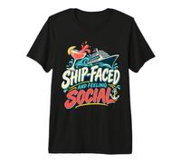 Ship-Faced and Feeling Social Funny Cruise Vacation Premium T-Shirt