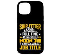 Ship Fitter Job Title - Funny Shipbuilding Shipbuilder Case for iPhone 15