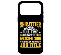 Ship Fitter Job Title - Funny Shipbuilding Shipbuilder Case for iPhone 17 Pro Max