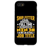 Ship Fitter Job Title - Funny Shipbuilding Shipbuilder Case for iPhone SE (2020) / 7/8