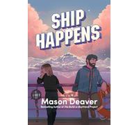 Ship Happens: an emotional, second chance, queer romance perfect for fans of Red, White and Royal Blue