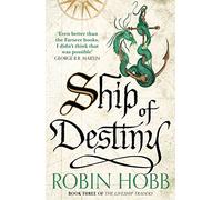 Ship of Destiny: (The Liveship Traders Book 3)