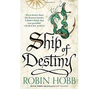 Ship of Destiny (The Liveship Traders, Book 3) by Robin Hobb (2015-09-10)