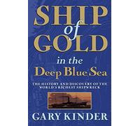 Ship of Gold in the Deep Blue Sea Publisher: Grove Press; First Trade Paper Edition