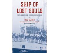 Ship of Lost Souls: The Tragic Wreck of the Steamship Valencia
