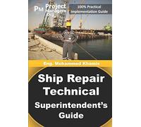 Ship Repair Technical Superintendent's Guide