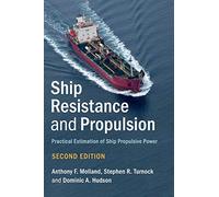 Ship Resistance and Propulsion: Practical Estimation of Ship Propulsive Power