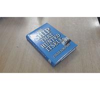 Ship That Hunted Itself: The True Story of an Amazing Coincidence