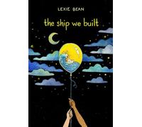 Ship We Built, The