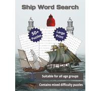 Ship Word Search: Word Search Puzzles about Ships, Boats, Maritime and More | 8.5 x 11 inches | 50+ Puzzles | Suitable for all