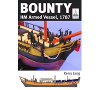 ShipCraft 30: Bounty : HM Armed Vessel, 1787