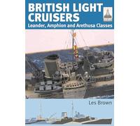 ShipCraft 31: British Light Cruisers, Leander, Amphion and Arethusa Classes
