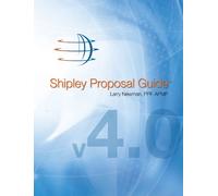 Shipley Associates Proposal Guide : Fourth Edition