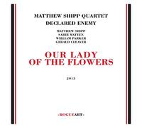Shipp, Matthew - Our Lady of the Flowers