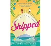 Shipped : If you're looking for a witty, escapist, enemies-to-lovers rom-com, filled with 'sun, sea and sexual tension', this is the book for you!