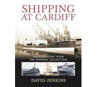 Shipping at Cardiff: Photographs from the Hansen Collection