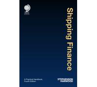 Shipping Finance : A Practical Handbook, Fourth Edition