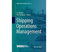 Shipping Operations Management: 4 (WMU Studies in Maritime Affairs, 4)