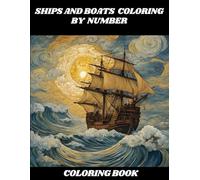 SHIPS AND BOATS COLORING BY NUMBER