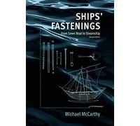 Ships' Fastenings: From Sewn Boat to Steamship (Ed Rachal Foundation Nautical Archaeology Series)