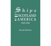 Ships from Scotland to America, 1628-1828
