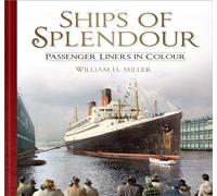 Ships of Splendour : Passenger Liners in Colour
