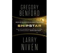 Shipstar: A Science Fiction Novel: 2 (Bowl of Heaven)