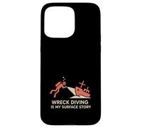 Shipwreck Diver Wreck Explorer Scuba Treasure Hunter History Case for iPhone 15 Pro Max