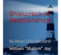 Shipwreck of Relationships: Mean Girls Not Aloud on Board (Winship Adventure Series)