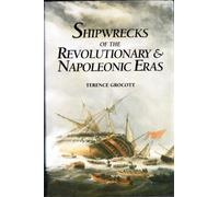 Shipwrecks of the Revolutionary and Napoleonic Eras