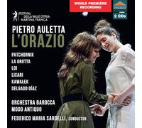 Shira Patchornik; Valeria La Grotta; Martina Licari; Natalia Kawalek; Camilo Delgado Diaz; Matteo Loi; Orchestra Barocca Modo Antiquo; Federico Maria Sardelli - Pietro Auletta: L'Orazio