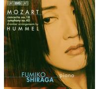 SHIRAGA:WIESE:CLEMENTE:BENYI - Mozart - Piano Concerto No 18; Symphony No 40 - Hummel Arrangements