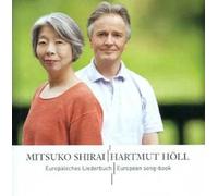 Shirai Mitsuko:Holl Hartmut - EUROPAISCHES LIEDERBUCH