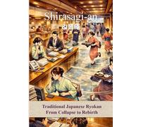 Shirasagi-an: From Collapse to Rebirth