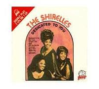 Shirelles - Dedicated to You