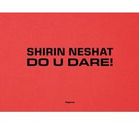 SHIRIN NESHAT. DO U DARE! (IT-ENG)